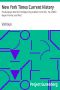 [Gutenberg 16331] • New York Times Current History: The European War from the Beginning to March 1915, Vol 1, No. 2 / Who Began the War, and Why?